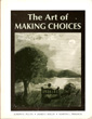 The Art of Making Choices